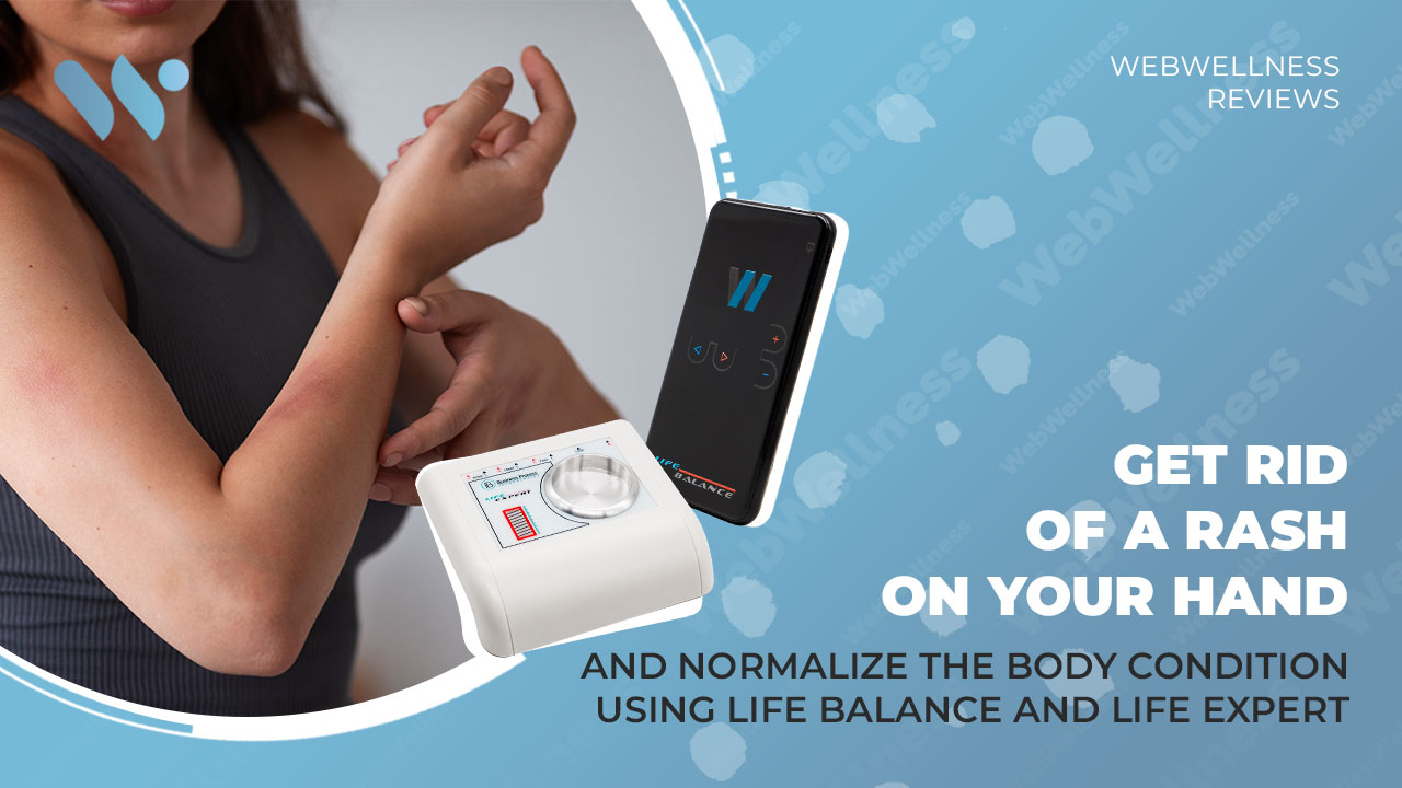 Избавляемся от сыпи на руке и нормализируем состояние с помощью Life Balance и Life Expert Profi